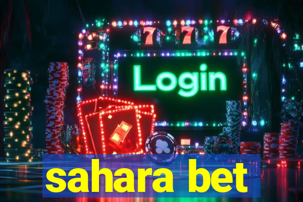 sahara bet