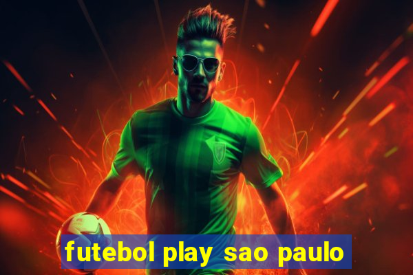 futebol play sao paulo