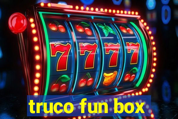 truco fun box