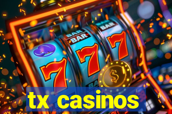 tx casinos