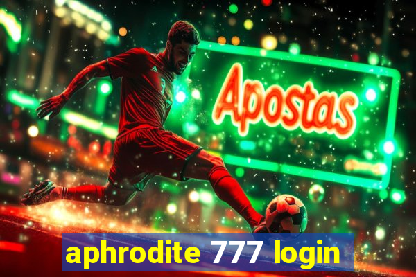 aphrodite 777 login