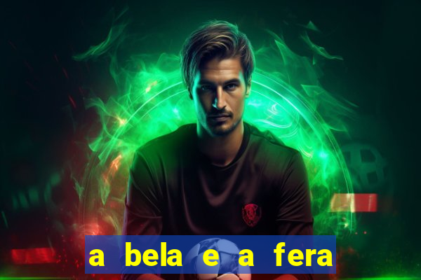 a bela e a fera 2014 filme completo dublado