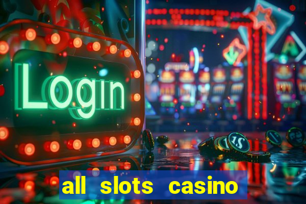 all slots casino $1 deposit