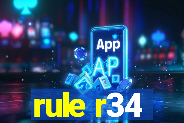 rule r34