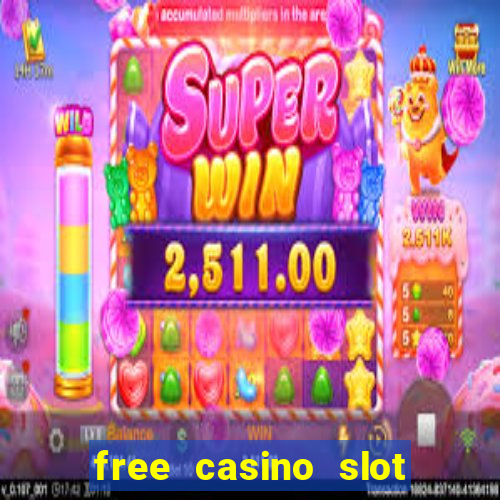 free casino slot machines games