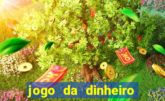 jogo da dinheiro sacar pix