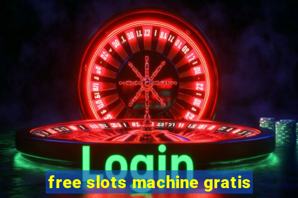 free slots machine gratis