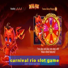 carnival rio slot game