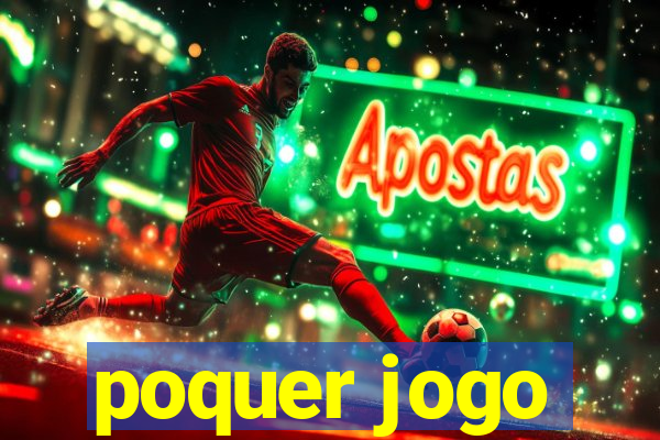 poquer jogo