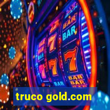 truco gold.com