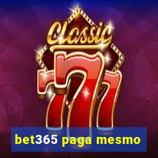 bet365 paga mesmo