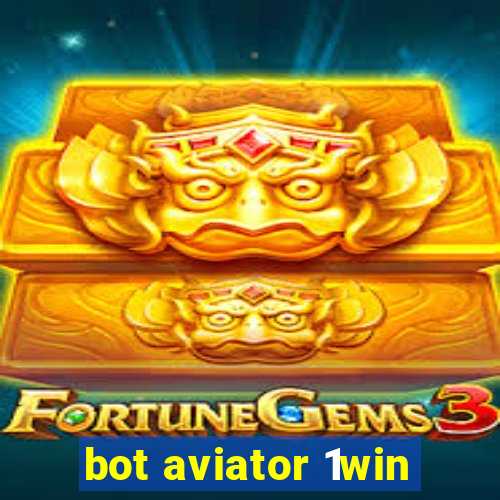 bot aviator 1win