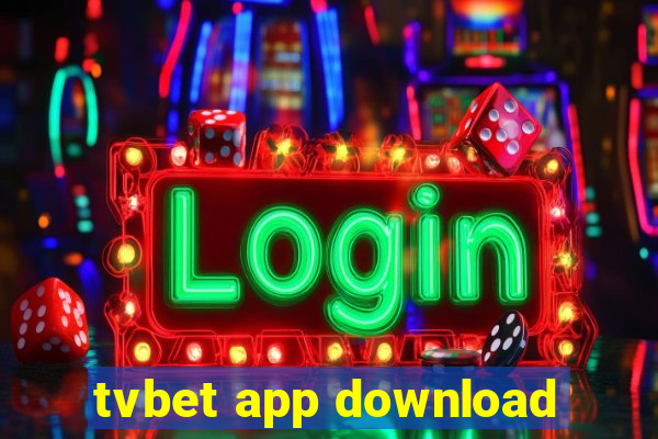 tvbet app download