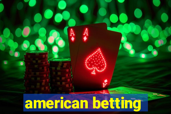 american betting