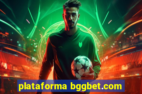 plataforma bggbet.com