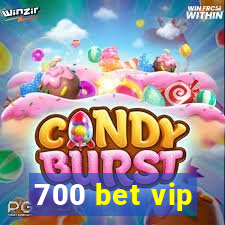 700 bet vip