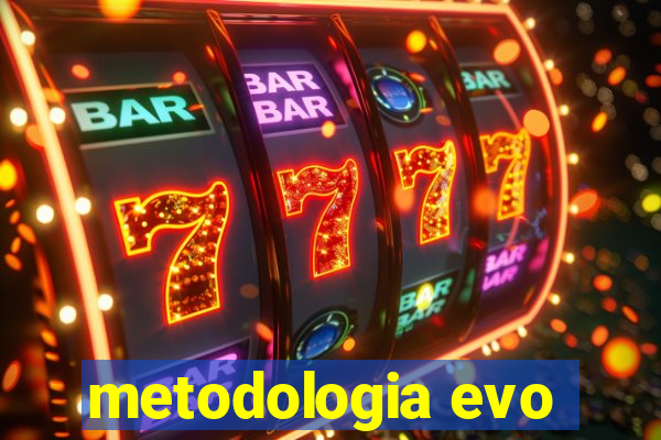 metodologia evo