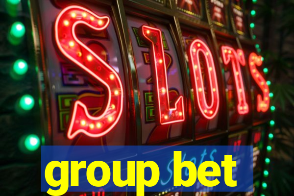 group bet