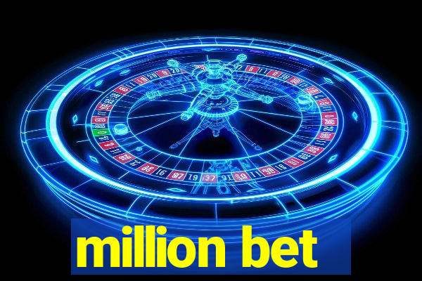 million bet