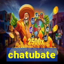 chatubate