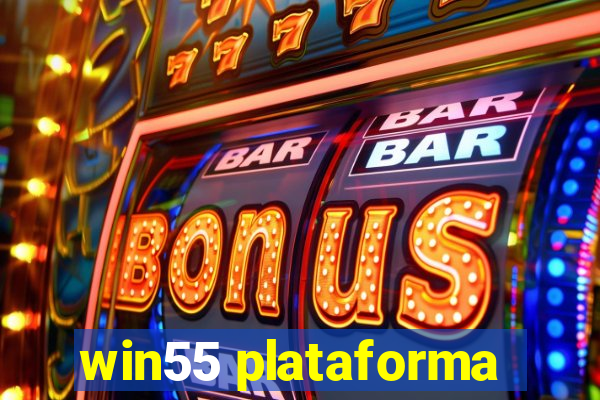 win55 plataforma