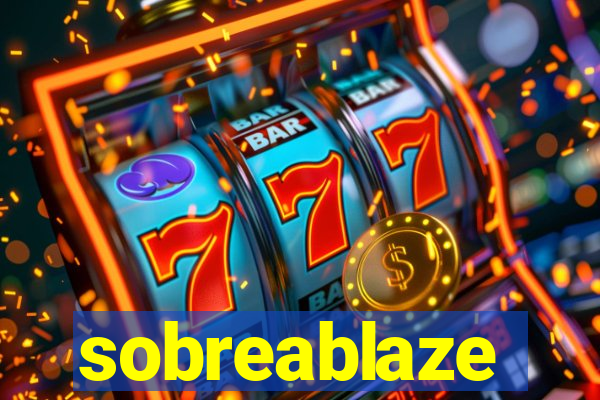 sobreablaze