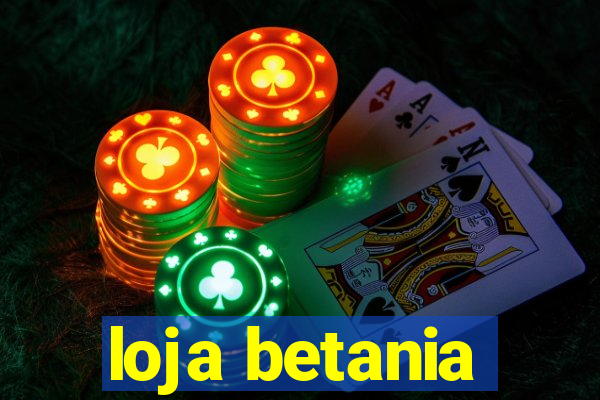 loja betania