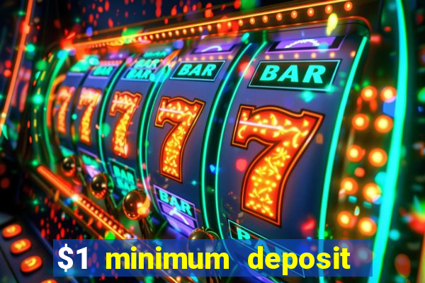 $1 minimum deposit casino australia 2022