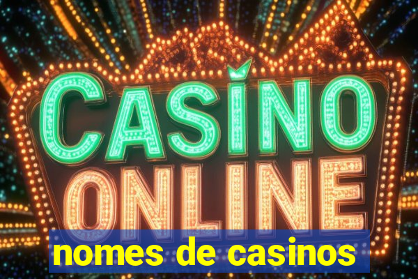 nomes de casinos