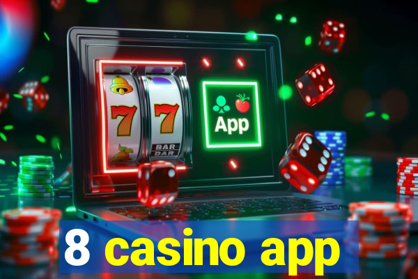 8 casino app