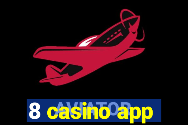 8 casino app