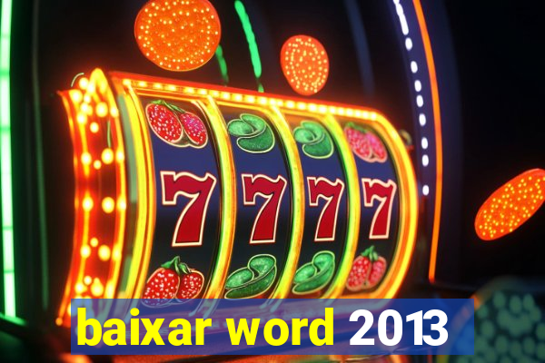 baixar word 2013