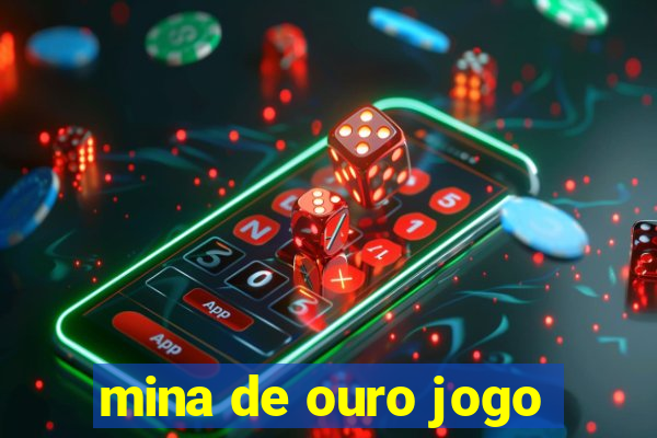 mina de ouro jogo