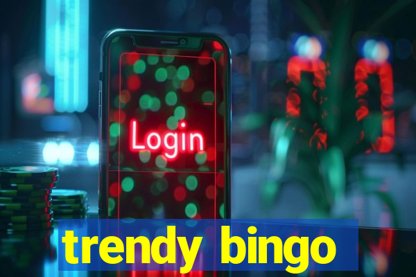 trendy bingo