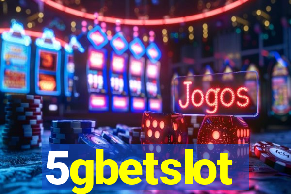 5gbetslot