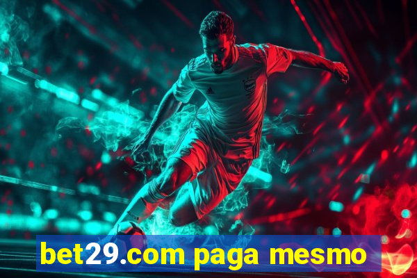 bet29.com paga mesmo