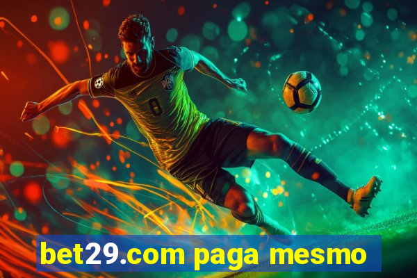 bet29.com paga mesmo