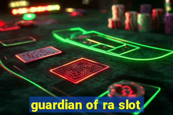 guardian of ra slot