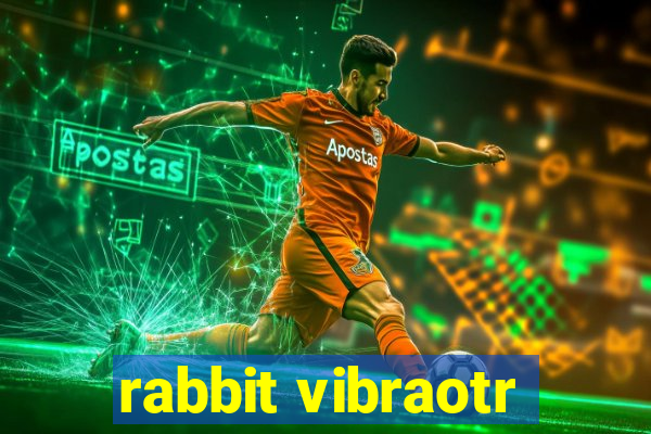 rabbit vibraotr