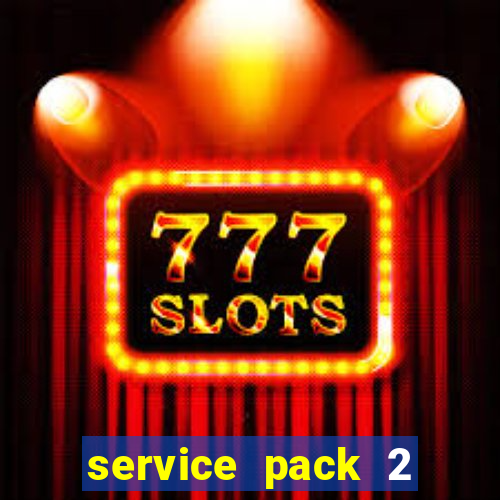 service pack 2 windows 7 64 bits download