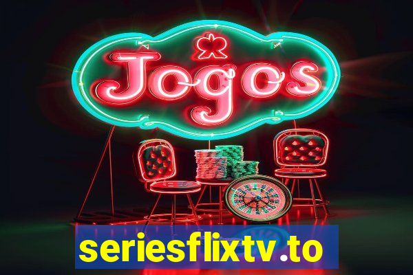 seriesflixtv.to