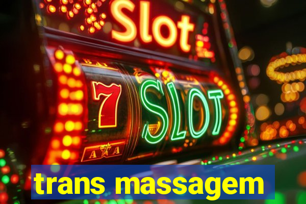 trans massagem