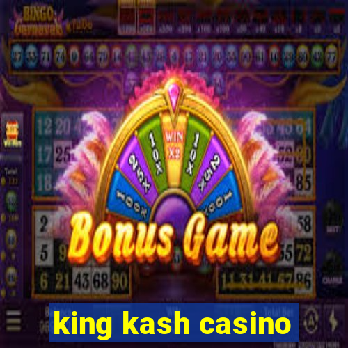 king kash casino