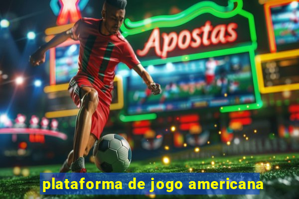 plataforma de jogo americana