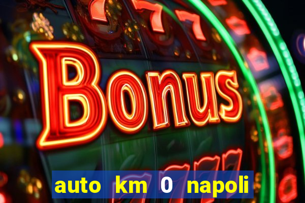 auto km 0 napoli no brand