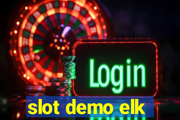 slot demo elk