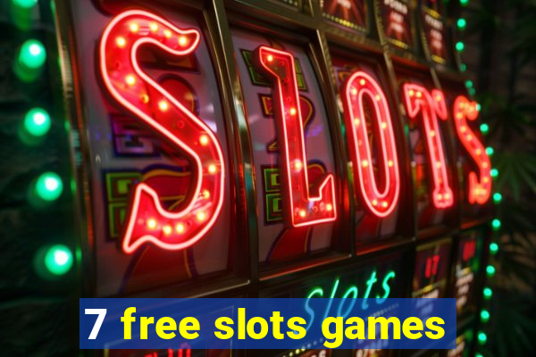 7 free slots games