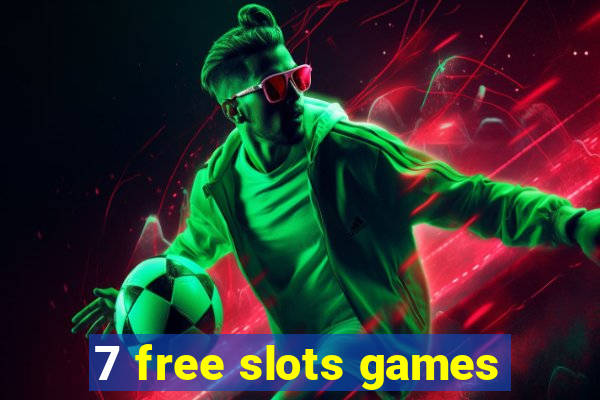 7 free slots games