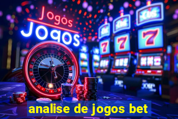 analise de jogos bet