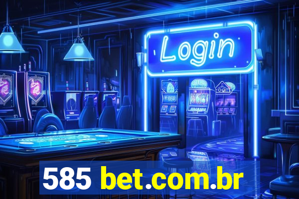 585 bet.com.br